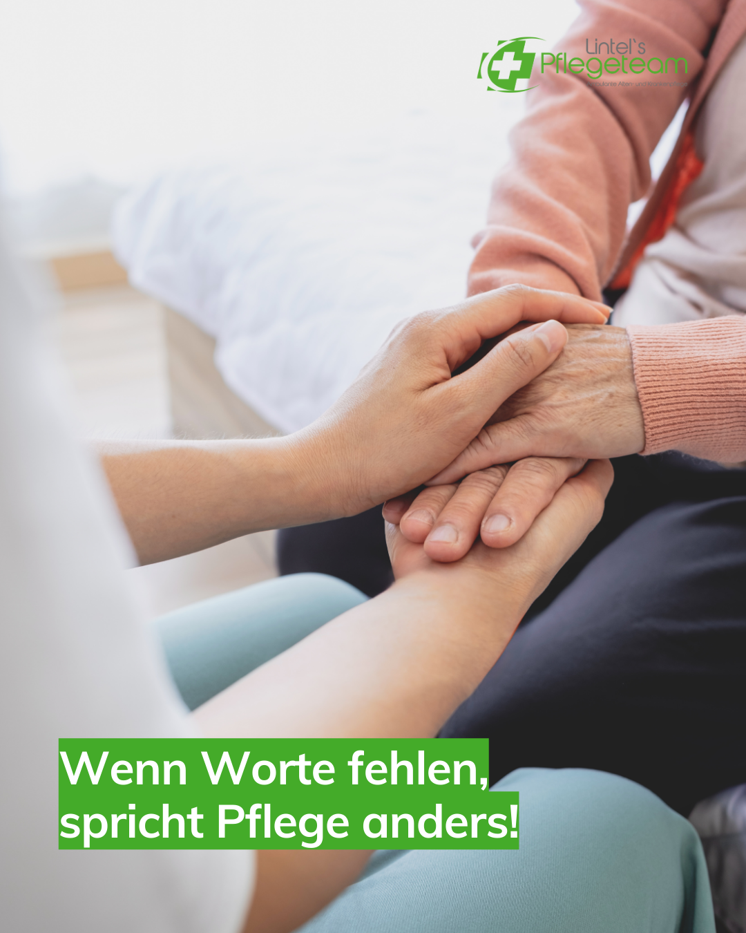 Wenn Worte fehlen Wie Pflege jenseits der Sprache wirkt Das Bild zeigt zwei Leute, die Hände halten, symbolisch für: Wenn Worte fehlen Wie Pflege jenseits der Sprache wirkt